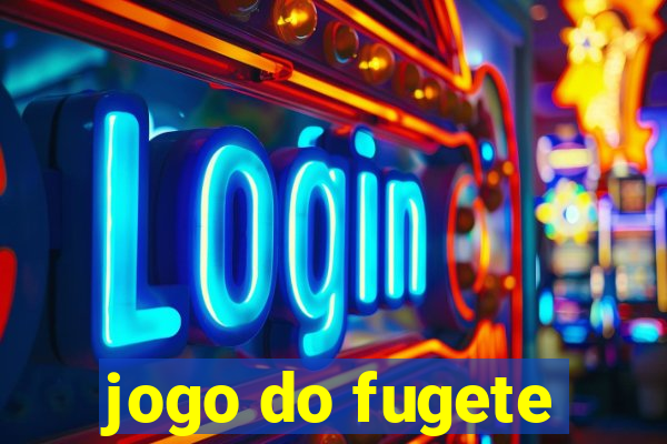 jogo do fugete